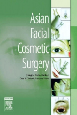 Kniha Asian Facial Cosmetic Surgery Jung Park