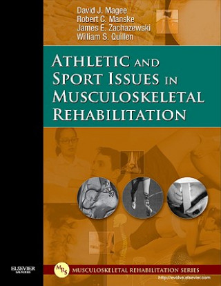 Kniha Athletic and Sport Issues in Musculoskeletal Rehabilitation James E. Zachazewski