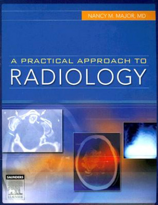 Kniha Practical Approach to Radiology Nancy M. Major