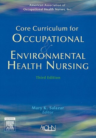 Knjiga Core Curriculum for Occupational and Environmental Health Nursing AAOHN