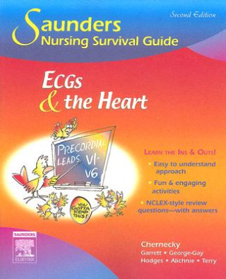 Könyv Saunders Nursing Survival Guide: ECGs and the Heart Cynthia C. Chernecky