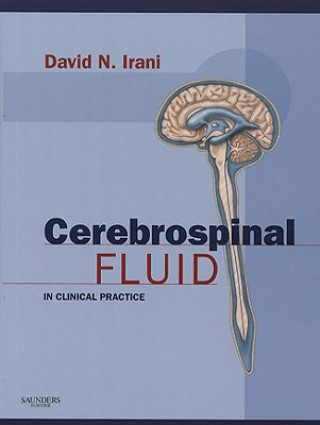 Книга Cerebrospinal Fluid in Clinical Practice David N. Irani