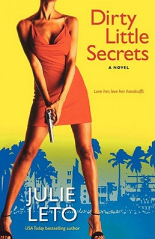 Buch Dirty Little Secrets Julie Leto