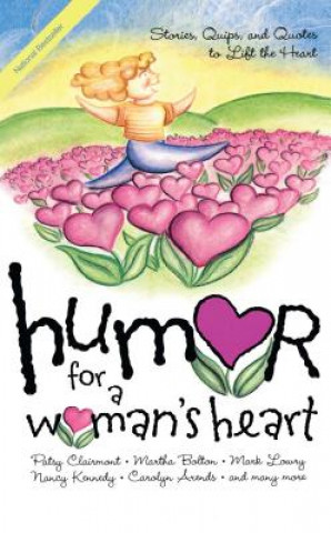 Carte Humor for a Woman's Heart Various