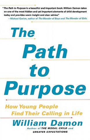 Книга Path to Purpose William Damon