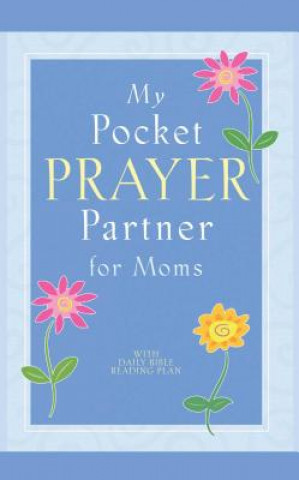 Kniha My Pocket Prayer Partner for Moms Howard Books