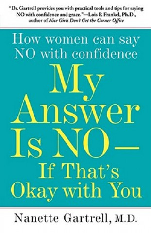 Book My Answer is No . . . If That's Okay with You Nanette Gartrell