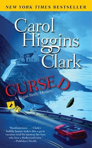 Kniha Cursed Carol Higgins Clark
