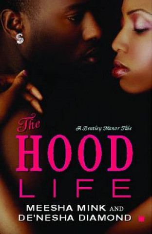 Kniha Hood Life Meesha Mink
