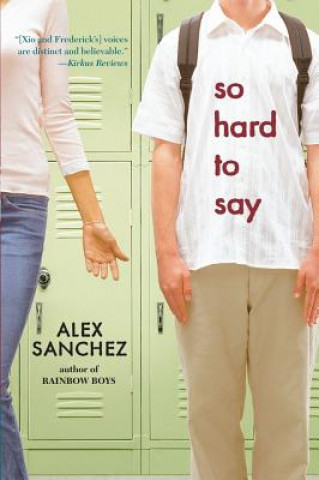 Könyv So Hard To Say Alex Sanchez