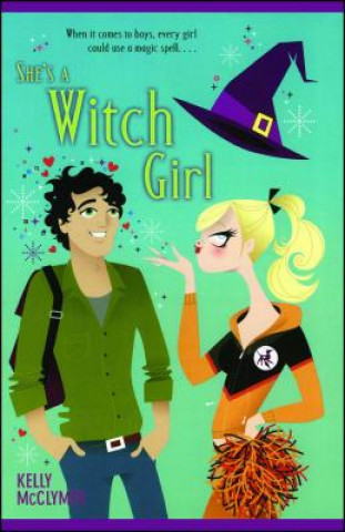 Книга She's a Witch Girl Kelly McClymer