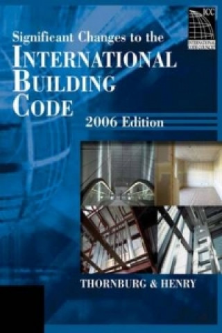 Buch Significant Changes to the International Building Code, 2006 Edition Doug Thornburg