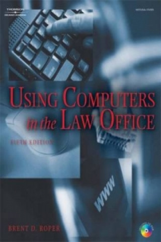 Livre Using Computers in the Law Office Brent D. Roper