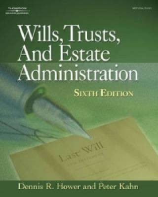 Carte Wills, Trusts and Estate Administration Dennis R. Hower