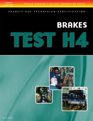 Book ASE Transit Bus Technician Certification H4: Brake Systems Delmar Learning