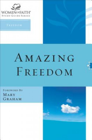 Livre Amazing Freedom Women of Faith