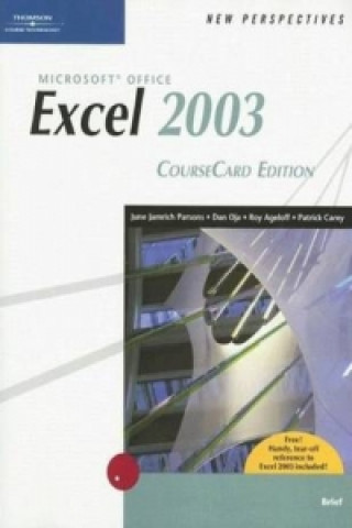 Carte New Perspectives on Microsoft Office Excel 2003, Brief, CourseCard Edition Roy Ageloff