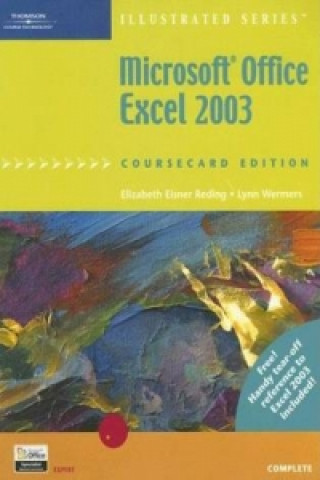 Knjiga Microsoft Office Excel 2003, Illustrated Complete, CourseCard Edition Elizabeth Eisner Reding