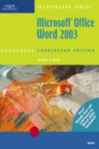 Kniha Microsoft Office Word 2003, Illustrated Brief, CourseCard Edition Jennifer Duffy