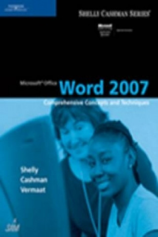 Carte Microsoft Office Word 2007: Comprehensive Concepts and Techniques Gary B Shelly