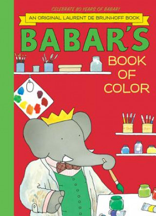 Carte Babar's Book of Color Laurent de Brunhoff