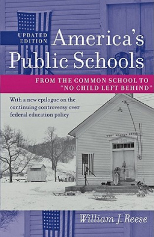 Knjiga America's Public Schools William J. Reese