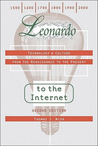 Book Leonardo to the Internet Thomas J. Misa