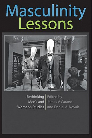 Libro Masculinity Lessons James V. Catano