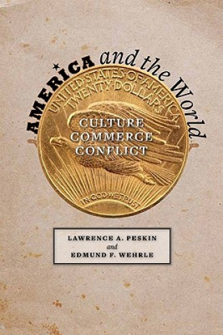 Könyv America and the World Lawrence A. Peskin