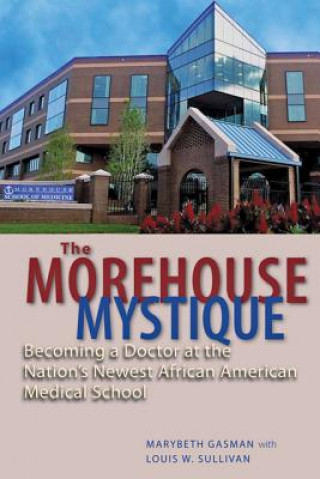 Książka Morehouse Mystique Marybeth Gasman