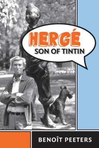 Kniha Herge, Son of Tintin Benoit Peeters
