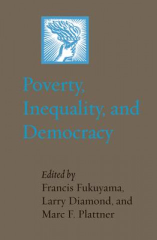 Könyv Poverty, Inequality, and Democracy Francis Fukuyama