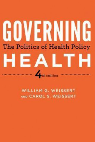 Könyv Governing Health William G. Weissert