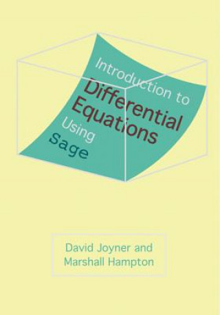 Könyv Introduction to Differential Equations Using Sage David Joyner