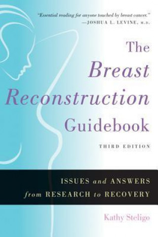 Kniha Breast Reconstruction Guidebook Kathy Steligo