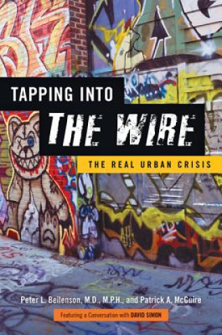 Buch Tapping into <I>The Wire</I> Peter L. Beilenson