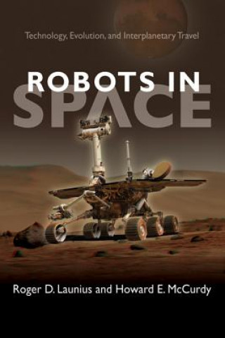 Könyv Robots in Space Roger D. Launius