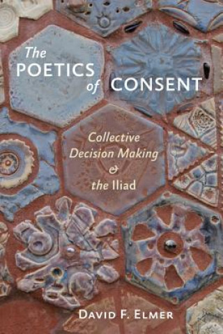 Carte Poetics of Consent David F. Elmer