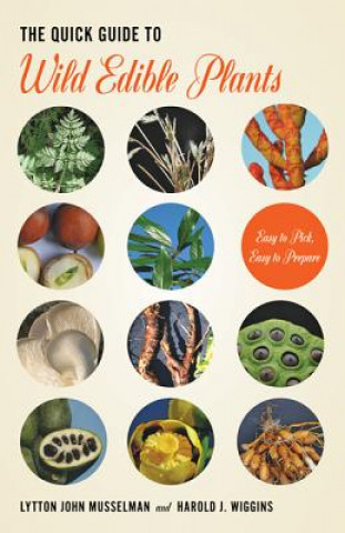Carte Quick Guide to Wild Edible Plants Harold J. Wiggins