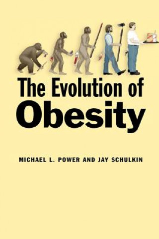 Knjiga Evolution of Obesity Michael L. Power