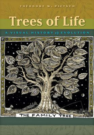 Carte Trees of Life Theodore W. Pietsch
