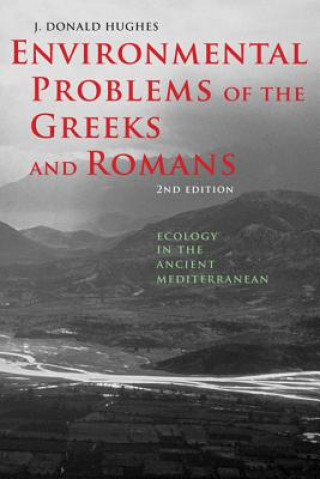 Kniha Environmental Problems of the Greeks and Romans J. Donald Hughes