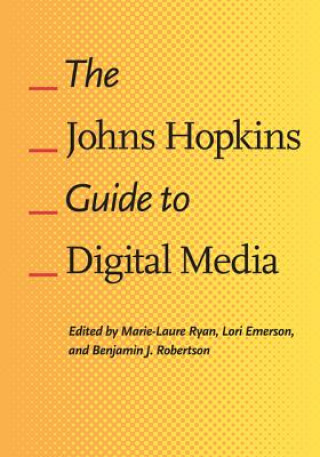 Book Johns Hopkins Guide to Digital Media 