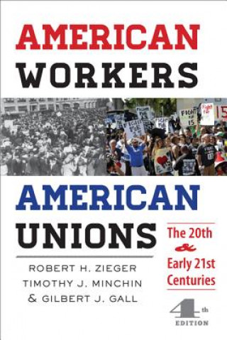Book American Workers, American Unions Robert H. Zieger