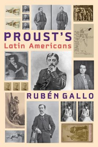 Livre Proust's Latin Americans Ruben Gallo