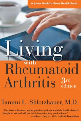 Carte Living with Rheumatoid Arthritis Tammi L. Shlotzhauer
