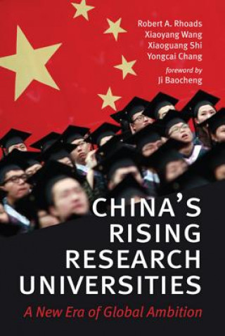 Carte China's Rising Research Universities Robert A. Rhoads