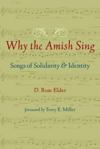 Buch Why the Amish Sing D. Rose Elder