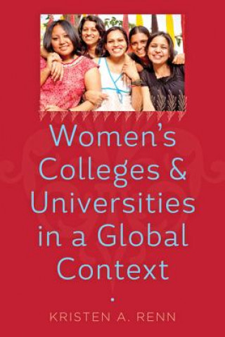 Buch Women's Colleges and Universities in a Global Context Kristen A. Renn