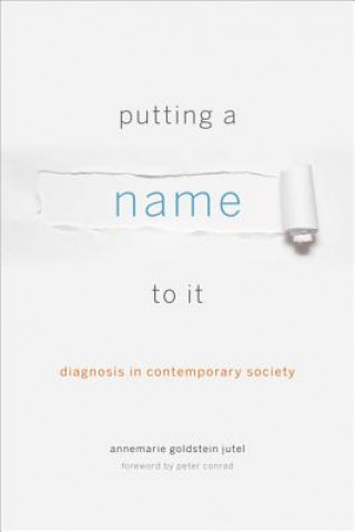 Книга Putting a Name to It Annemarie Goldstein Jutel